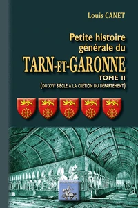 Petite histoire générale du Tarn et Garonne