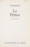 Louis Casamayor - Le prince.
