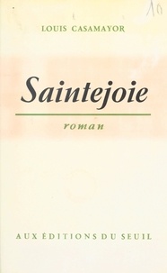 Louis Casamayor - Saintejoie.