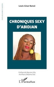 Livres Android téléchargement gratuit pdf Chroniques sexy d’Abidjan iBook