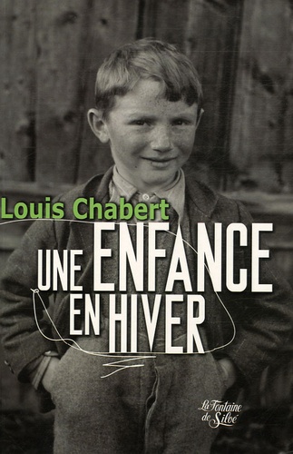 Louis Chabert - Une enfance en hiver.