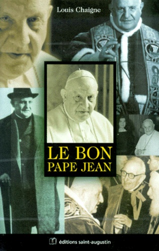 Louis Chaigne - Le Bon Pape Jean.