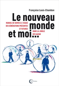 Le nouveau monde et moi...