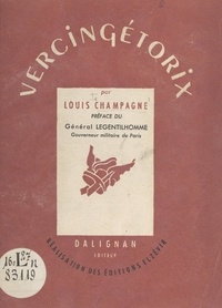 Louis Champagne et Paul Legentilhomme - Vercingétorix.