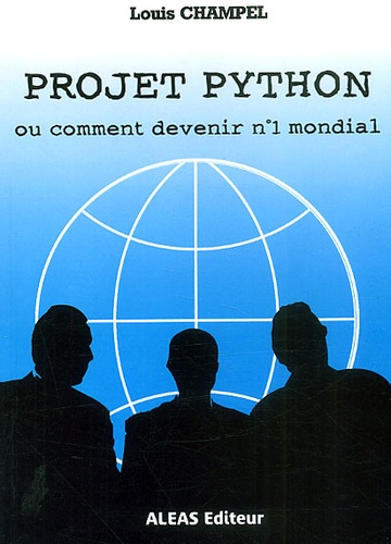 Louis Champel - Projet Python Ou Comment Devenir N° 1 Mondial.