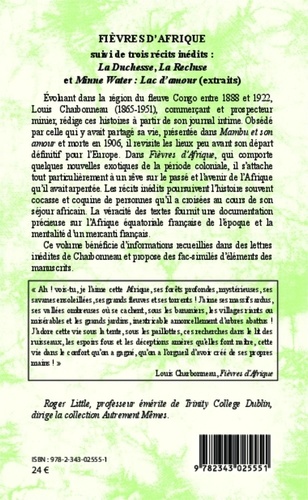 Fièvres d'Afrique. Suivi de trois récits inédits : La Recluse, La Duchesse et Minne Water : lac d'amour (extraits)