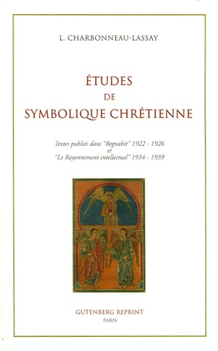 Louis Charbonneau-Lassay - Etudes de symbolique chrétienne - Iconographie et Symbolique du Coeur de Jésus.