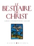 Louis Charbonneau-Lassay - Le bestiaire du Christ.