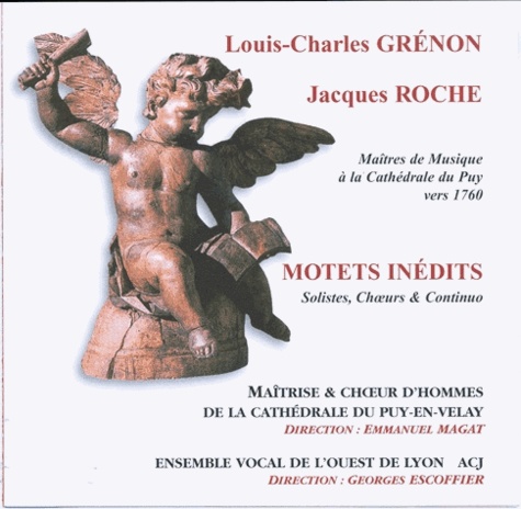 Louis-Charles Grénon et Jacques Roché - Motets inédits.