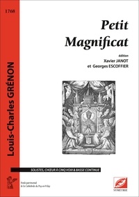 Louis-Charles Grénon et Georges Escoffier - Petit Magnificat - partition pour solistes, chœur à 5 voix et basse continue.