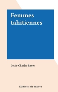 Louis-Charles Royer - Femmes tahitiennes.