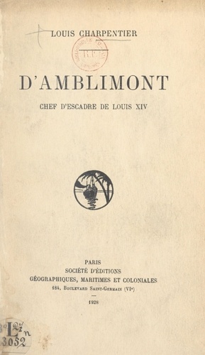 D'Amblimont, chef d'escadre de Louis XIV