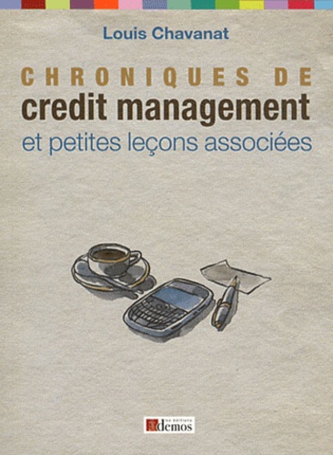 Louis Chavanat - Chroniques de crédit management et petites leçons associées.