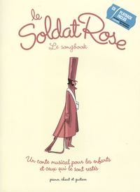 Louis Chedid et Pierre-Dominique Burgaud - Le Soldat Rose - Le songbook. 1 CD audio