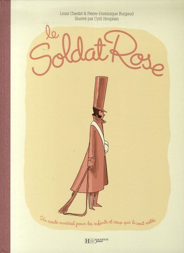 Louis Chedid et Pierre-Dominique Burgaud - Le Soldat Rose.