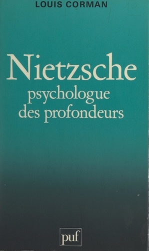 Nietzsche. Psychologue des profondeurs
