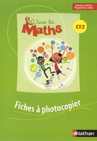 Louis Corrieu et Jacqueline Jardy - Vivre les Maths CE2 - Fiches à photocopier, programme 2008.