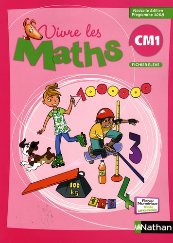 Louis Corrieu - Vivre les maths CM1, Fichier consommable - Programme 2008.