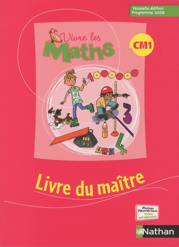 Louis Corrieu - Vivre les maths CM1 - Livre du maître, programme 2008.
