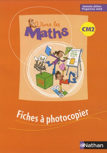 Louis Corrieu et Jacqueline Jardy - Vivre les Maths CM2 - Fiches à photocopier.