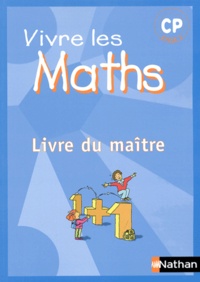 Louis Corrieu - Vivre les maths CP - Livre du maître.