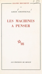 Louis Couffignal - Les machines à penser.