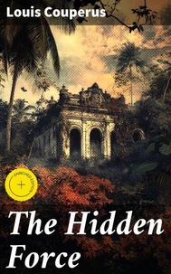 The Hidden Force