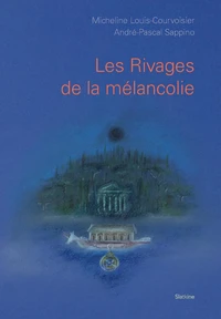 Les rivages de la mélancolie