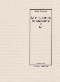 Louis Couturat - La Philosophie des mathématiques de Kant.