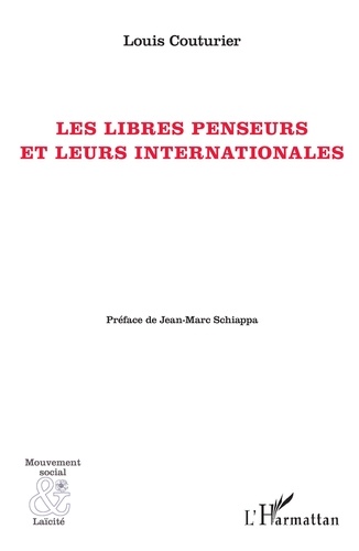 Louis Couturier - Les libres penseurs et leurs internationales.