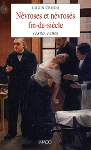 Névroses et névrosés fin de siècle