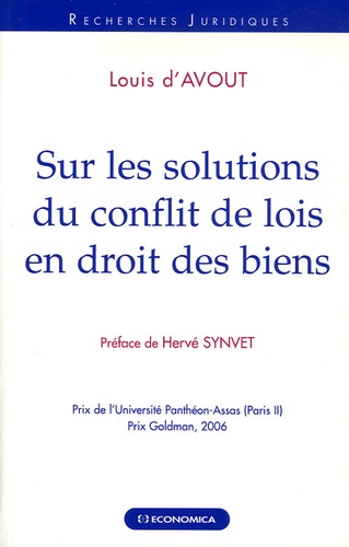 Louis d' Avout - Sur les solutions du conflit de lois en droit des biens.