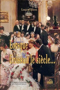 Lorsque finissait le siècle...