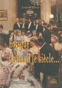 Lorsque finissait le siècle...