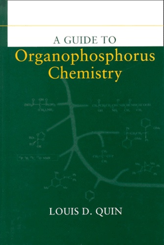 Louis-D Quin - A Guide To Organophosphorus Chemistry.