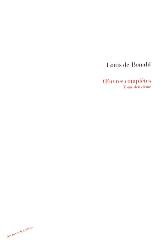 Louis de Bonald - Oeuvres complètes - Tome 2.