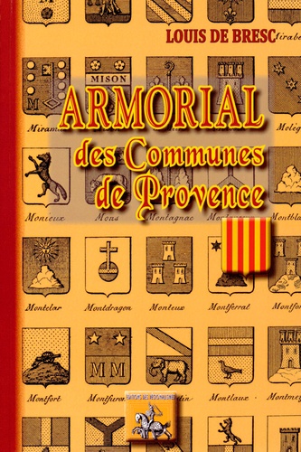 Louis de Bresc - Armorial des communes de Provence.