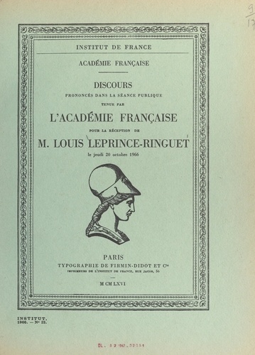 Discours pour la réception de M. Louis Leprince-Ringuet, le jeudi 20 octobre 1966