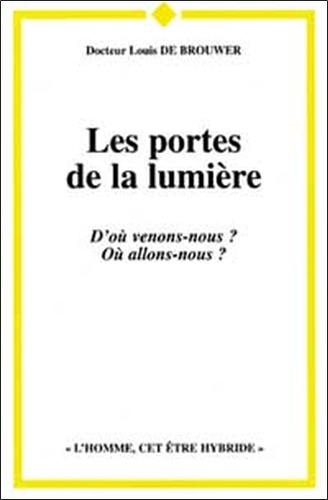 Louis De Brouwer - Les Portes De La Lumiere.