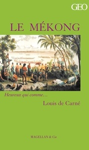 Louis de Carné - Le Mékong.