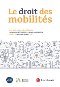Louis De Fontenelle et Sébastien Martin - Le droit des mobilités.
