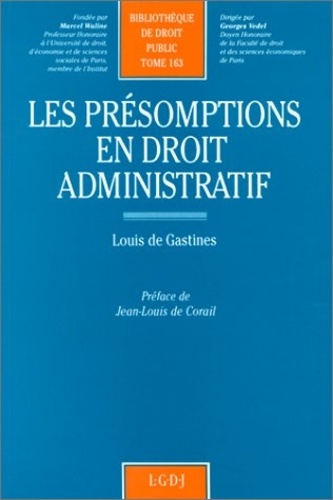 Louis de Gastines - Les présomptions en droit administratif.