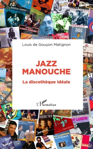 Louis de Gouyon Matignon - Jazz manouche - La discothèque idéale.