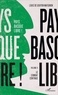 Louis de Gouyon Matignon - Pays basque libre ! - Volume 2, Le combat continue.
