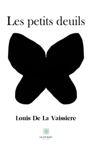 Louis de La Vaissière - Les petits deuils.