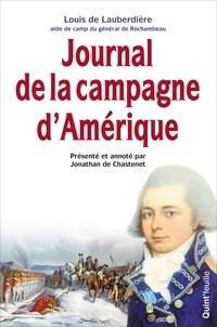 Louis de Lauberdière - Journal de la campagne d'Amérique (1780-1783) - Le corps expéditionnaire français sous les ordres du comte de Rochambeau dans la guerre d'Indépendance américaine.