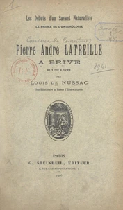 Pierre-André Latreille, à Brive, de 1762 à 1798