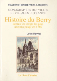 Histoire du Berry depuis les temps les plus anciens jusqu'en 1789