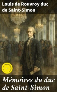 Mémoires du duc de Saint-Simon