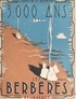 Louis de Saint-Quentin et Max de La Fargue - 3000 ans avec les Berbères.